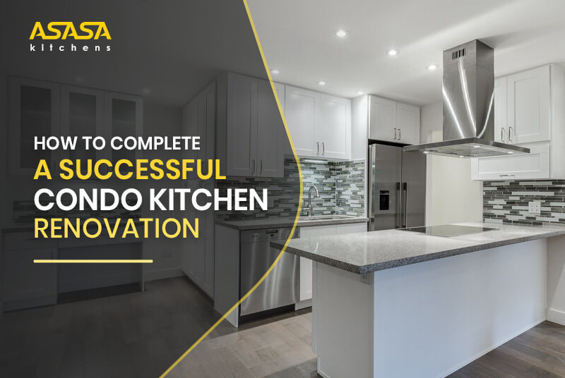 How To Complete A Successful Condo Kitchen Renovation